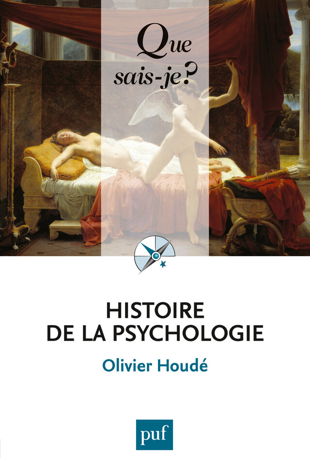 Histoire de la psychologie - Olivier Houdé - Presses Universitaires de France