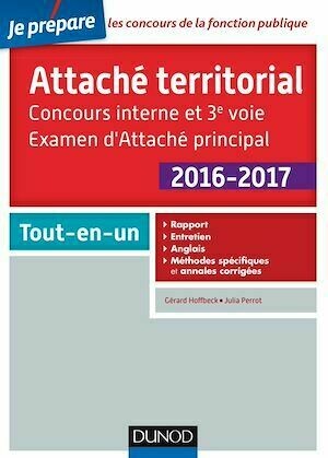 Attaché territorial 2016-2017 - Concours interne et 3e voie - Gérard Hoffbeck, Julia Perrot - Dunod