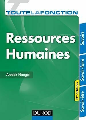 Toute la fonction Ressources Humaines - 3e éd. - Annick Haegel - Dunod