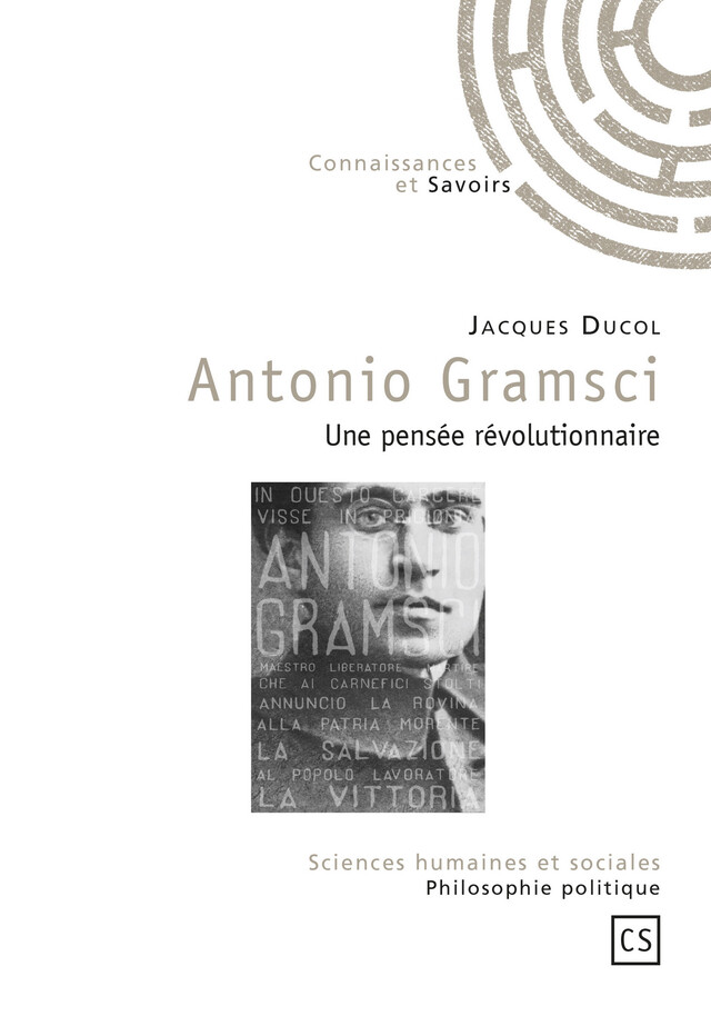 Antonio Gramsci - Jacques Ducol - Connaissances & Savoirs