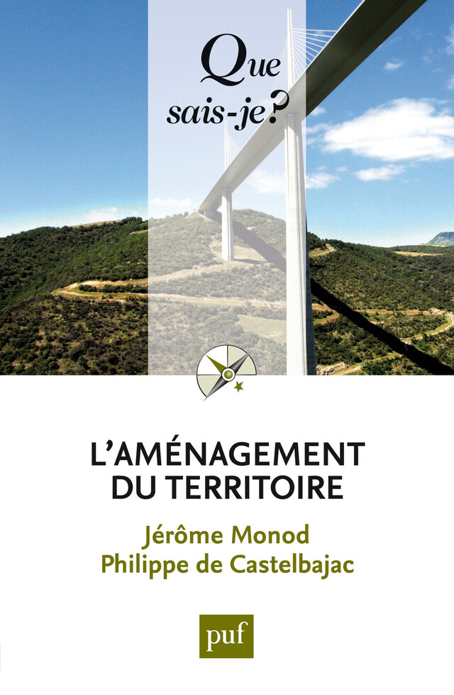 L'aménagement du territoire - Jérôme Monod - Que sais-je ?