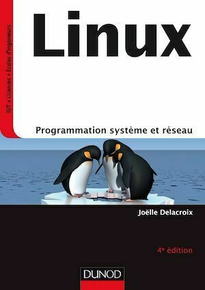 Linux - 4e éd. - Joëlle Delacroix - Dunod