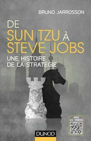 De Sun Tzu à Steve Jobs - Bruno Jarrosson - Dunod