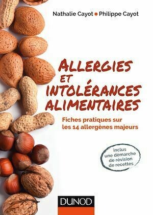 Allergies et intolérances alimentaires - Nathalie Cayot, Philippe CAYOT - Dunod