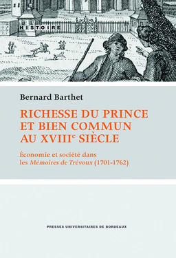 Richesse du prince et bien commun au XVIIIe siècle