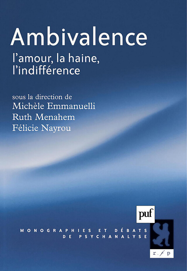 Ambivalence - Michèle Emmanuelli, Ruth Menahem, Félicie Nayrou - Presses Universitaires de France