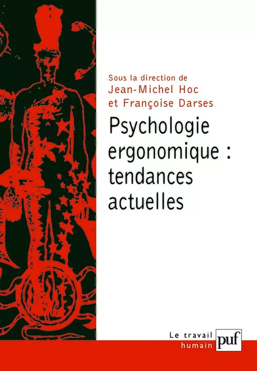 Psychologie ergonomique : tendances actuelles - Jean-Michel Hoc, Francoise Darses - Humensis