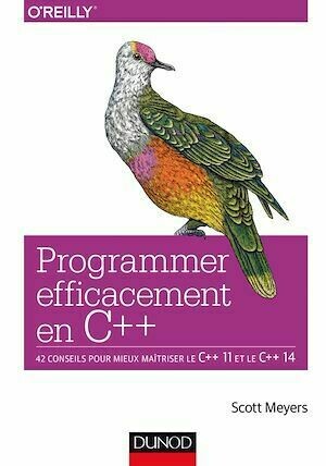 Programmer efficacement en C++ - Scott Meyers - Dunod