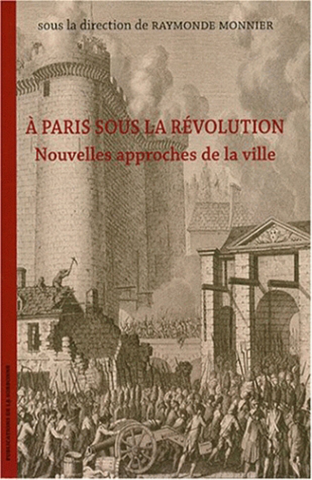 À Paris sous la Révolution -  - Éditions de la Sorbonne