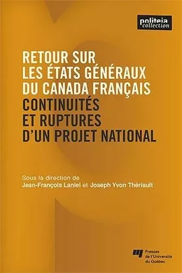 Retour sur les États généraux du Canada français