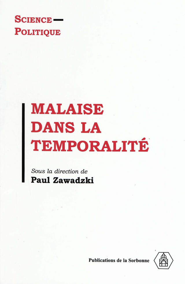 Malaise dans la temporalité -  - Éditions de la Sorbonne