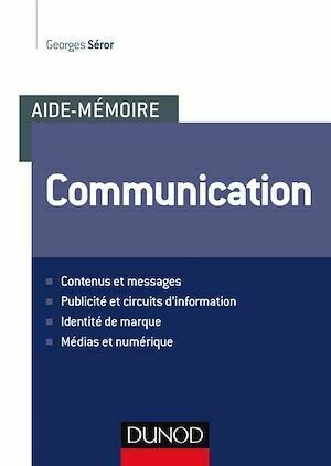 Aide-mémoire - Communication - Georges Séror - Dunod