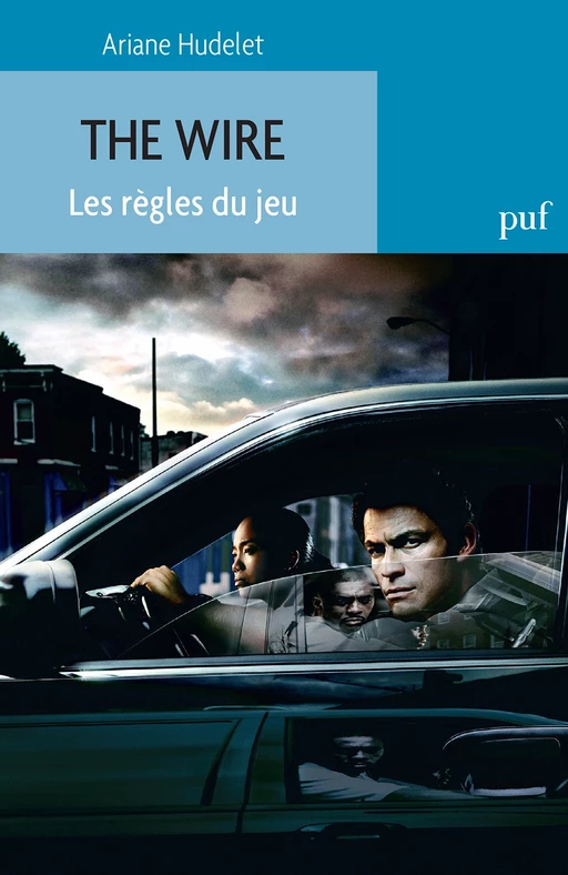 The Wire. Les règles du jeu - Ariane Hudelet - Humensis