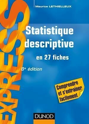 Statistique descriptive - 8e éd. - Maurice Lethielleux - Dunod