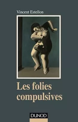 Les folies compulsives