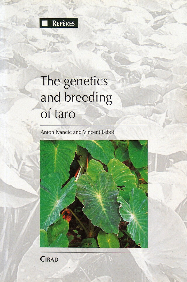 The genetics and breeding of taro - Anton Ivancic, Vincent Lebot - Quæ