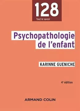 Psychopathologie de l'enfant - 4e éd.