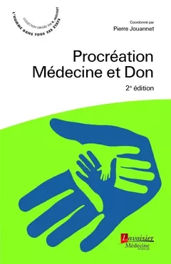 Procréation : médecine et don (2e éd.)