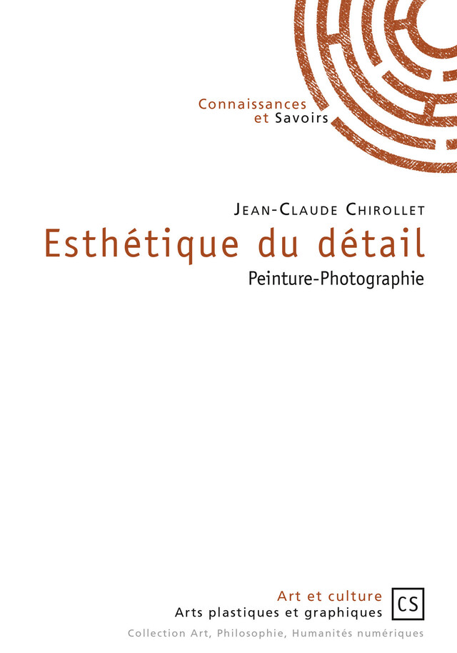 Esthétique du détail - Jean-Claude Chirollet - Connaissances & Savoirs