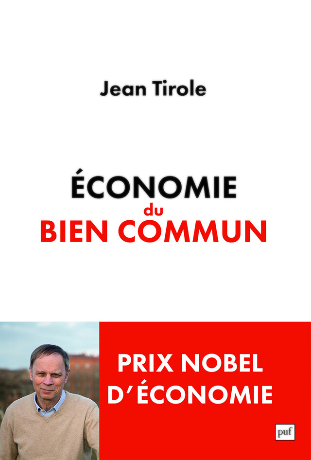 Économie du bien commun - Jean Tirole - Presses Universitaires de France