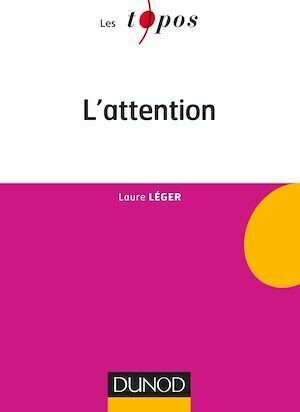 L'attention - Laure Léger - Dunod