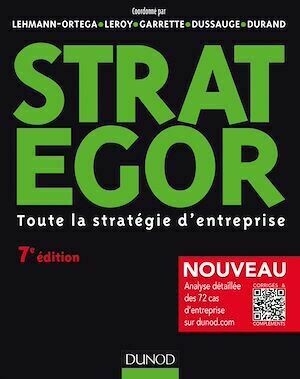 Strategor - 7e éd. - Rodolphe Durand, Bernard Garrette, Pierre Dussauge - Dunod