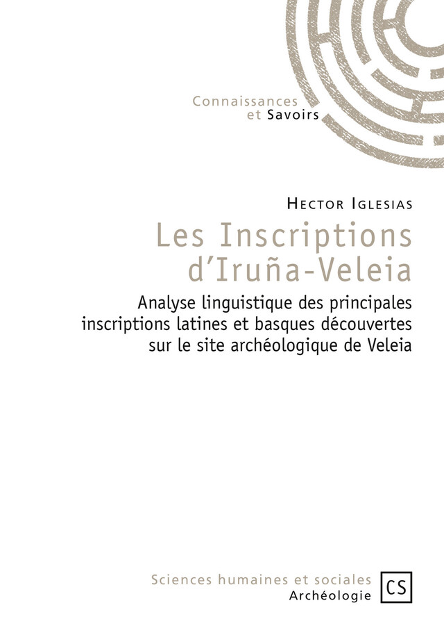 Les Inscriptions d'Iruña-Veleia - Hector Iglesias - Connaissances & Savoirs