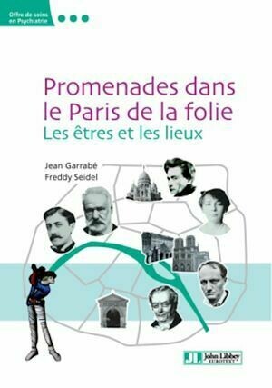 Promenade dans le Paris de la folie - Jean Garrabé, Freddy Seidel - John Libbey