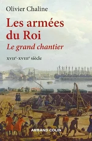 Les armées du Roi - Olivier CHALINE - Armand Colin