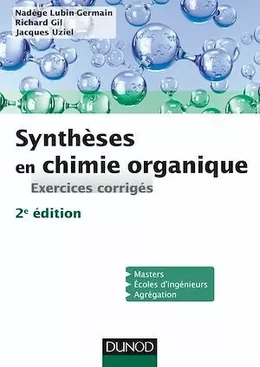 Synthèses en chimie organique - 2e éd.