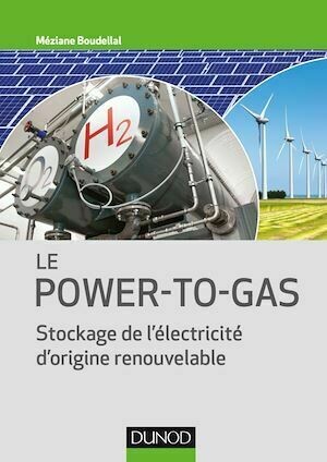 Le Power-to-Gas - Méziane Boudellal - Dunod