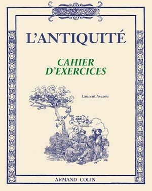 L'Antiquité - Laurent Avezou - Armand Colin
