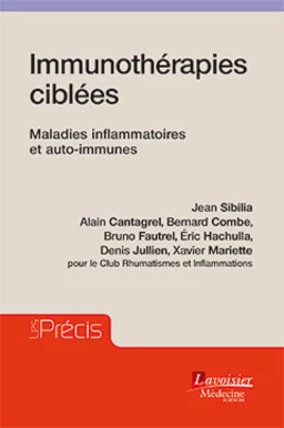 Immunothérapies ciblées - Maladies inflammatoires et auto-immunes (Coll. Les Précis)