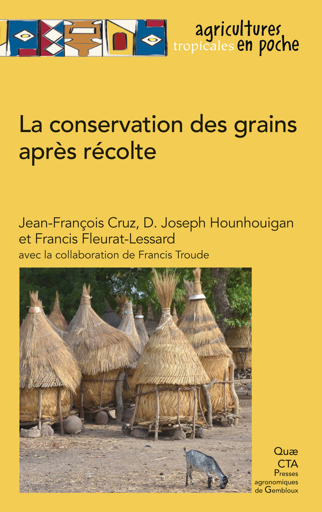 La conservation des grains après récolte - Jean-François Cruz, Joseph D. Houhouigan, Francis Fleurat-Lessard - Quæ