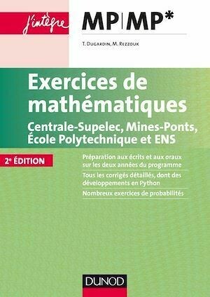 Exercices de mathématiques MP-MP* - Thierry Dugardin, Marc Rezzouk - Dunod