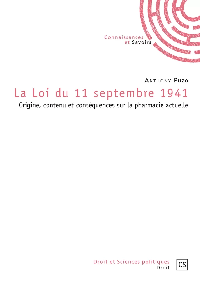 La Loi du 11 septembre 1941 - Anthony Puzo - Connaissances & Savoirs