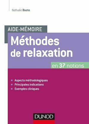 Aide-mémoire - Méthodes de relaxation - Nathalie Baste - Dunod