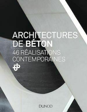 Architectures de béton -  Bétocib - Dunod