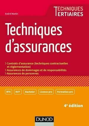 Techniques d'assurances - 4e éd. - André Martin - Dunod