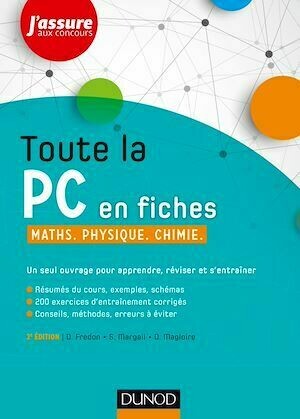 Toute la PC en fiches - 2e éd. - Daniel Fredon, Didier Magloire, Sandrine Margail - Dunod