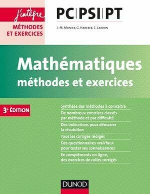 Mathématiques Méthodes et Exercices PC-PSI-PT - 3e éd. - Jean-Marie Monier, Cécile Lardon, Guillaume Haberer - Dunod