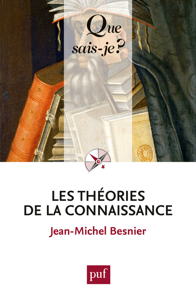 Les théories de la connaissance - Jean-Michel Besnier - Que sais-je ?