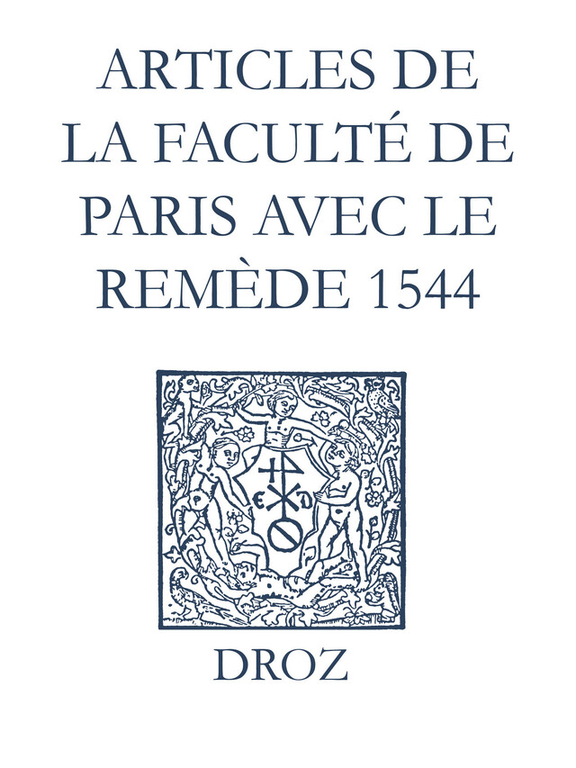 Recueil des opuscules 1566. Articles de la Faculté de Paris avec le remède (1544) - Jean Calvin, Laurence Vial-Bergon - Librairie Droz