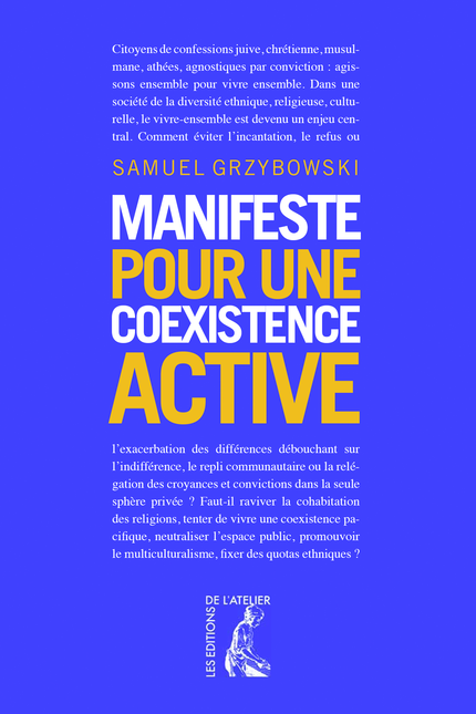 Manifeste pour une coexistence active - Samuel Grzybowski - Éditions de l'Atelier