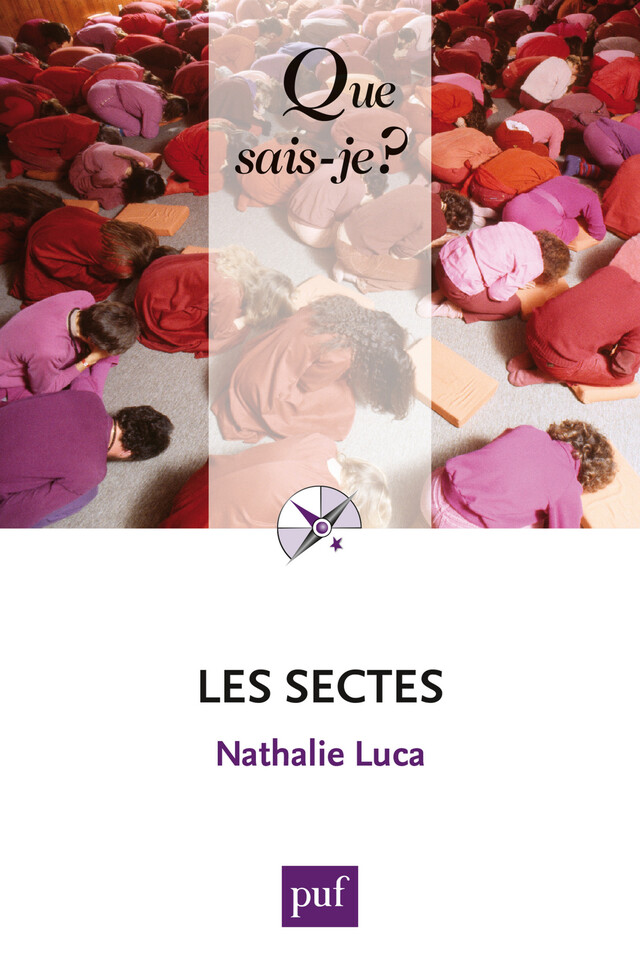 Les sectes - Nathalie Luca - Que sais-je ?