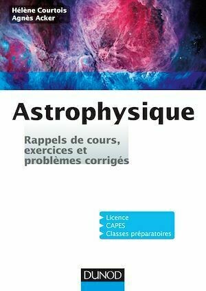 Astrophysique - Hélène Courtois, Agnès Acker - Dunod