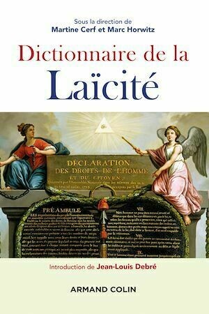 Dictionnaire de la laïcité - 2e éd. - Marc Horwitz, Martine Cerf - Armand Colin