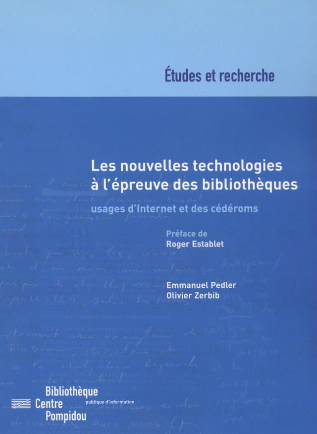 Les nouvelles technologies à l’épreuve des bibliothèques - Emmanuel Pedler - Éditions de la Bibliothèque publique d’information