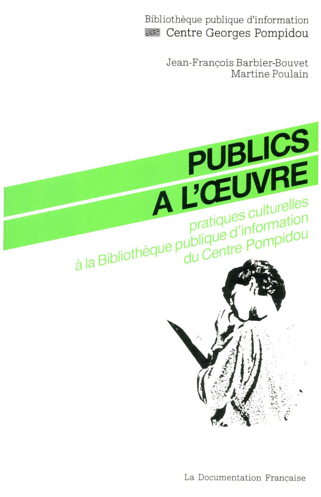 Publics à l’œuvre - Martine Poulain - Éditions de la Bibliothèque publique d’information