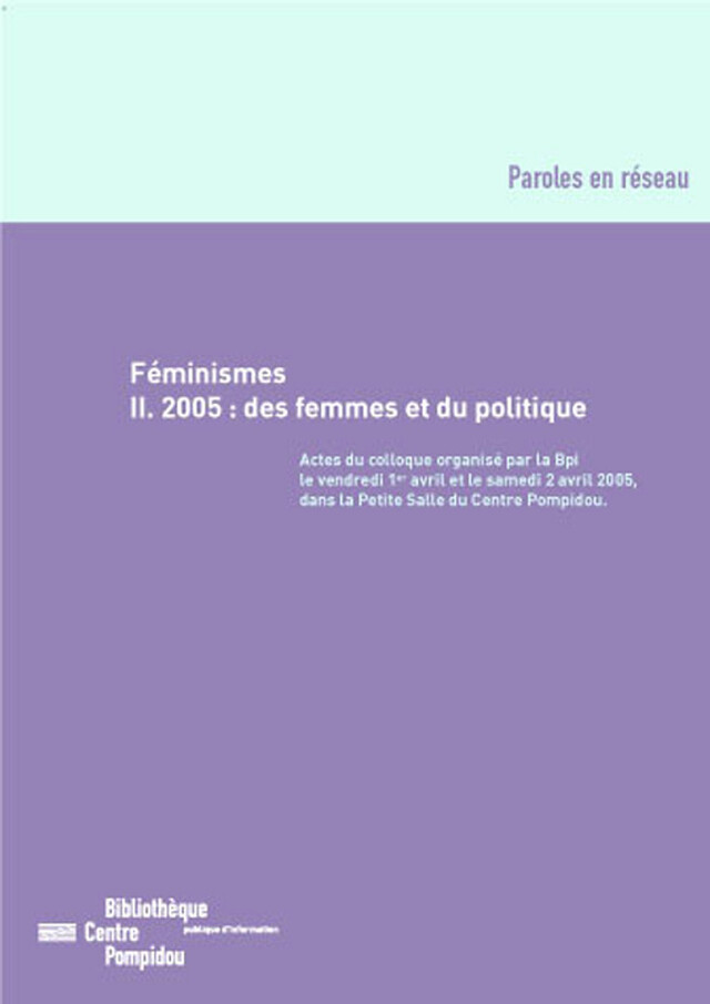 Féminismes II - Geneviève Fraisse, Sandra Laugier, Patricia Paperman - Éditions de la Bibliothèque publique d’information